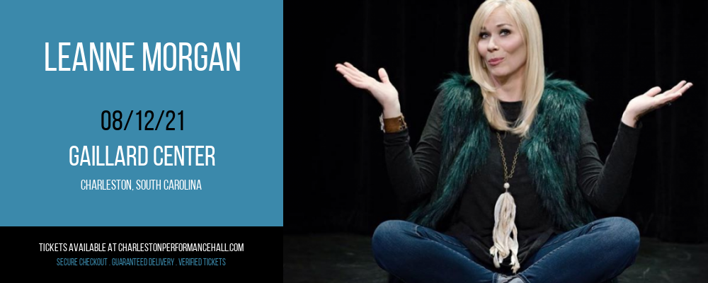 Leanne Morgan at Gaillard Center tickets Leanne Morgan at Gaillard Center