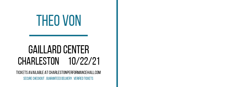 Theo Von at Gaillard Center tickets Theo Von at Gaillard Center