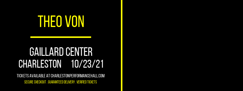 Theo Von at Gaillard Center tickets Theo Von at Gaillard Center
