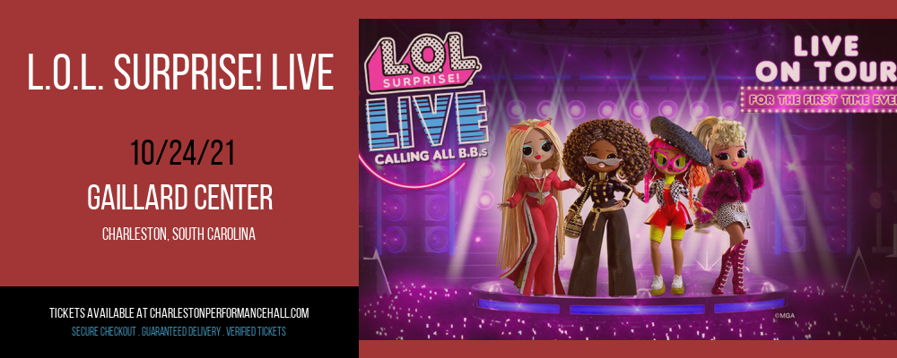 L.O.L. Surprise! Live [CANCELLED] at Gaillard Center