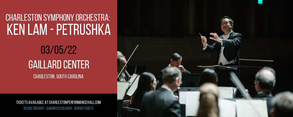 Charleston Symphony Orchestra: Ken Lam - Petrushka at Gaillard Center
