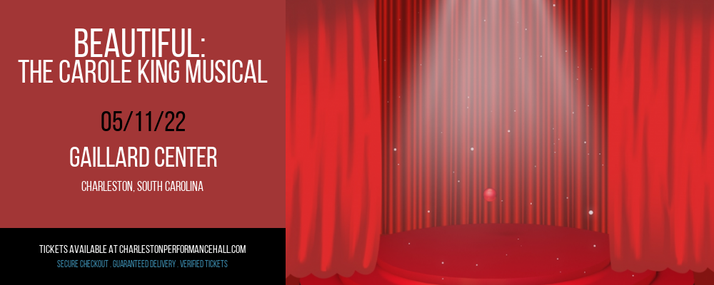 Beautiful: The Carole King Musical at Gaillard Center tickets Beautiful: The Carole King Musical at Gaillard Center