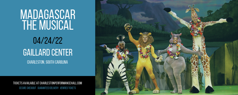 Madagascar - The Musical at Gaillard Center tickets Madagascar - The Musical at Gaillard Center