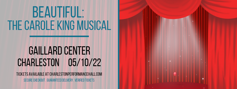 Beautiful: The Carole King Musical at Gaillard Center