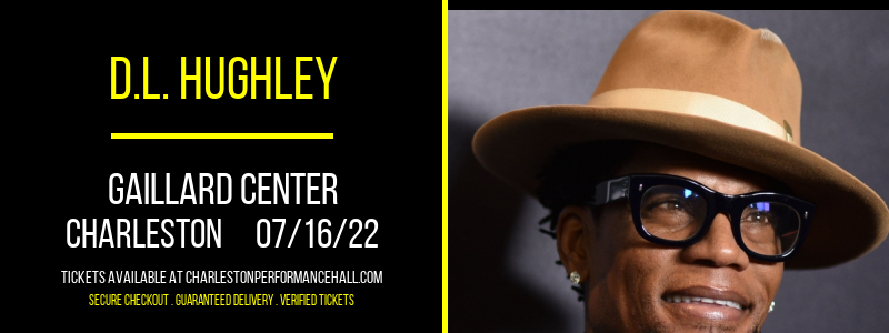 D.L. Hughley at Gaillard Center tickets D.L. Hughley at Gaillard Center