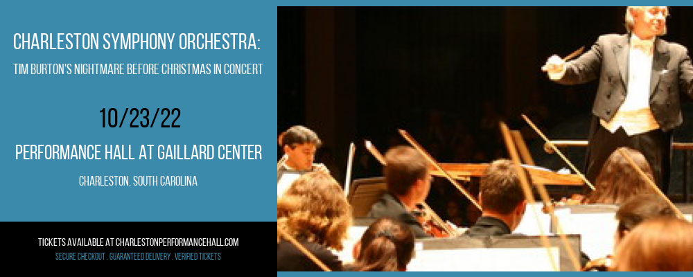 Charleston Symphony Orchestra: Tim Burton's Nightmare Before Christmas In Concert at Gaillard Center tickets Charleston Symphony Orchestra: Tim Burton's Nightmare Before Christmas In Concert at Gaillard Center