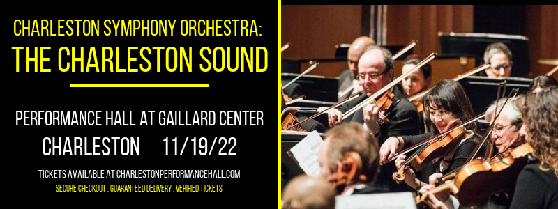 Charleston Symphony Orchestra: The Charleston Sound at Gaillard Center tickets Charleston Symphony Orchestra: The Charleston Sound at Gaillard Center