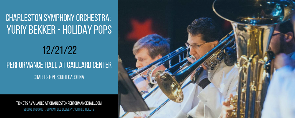 Charleston Symphony Orchestra: Yuriy Bekker - Holiday Pops at Gaillard Center