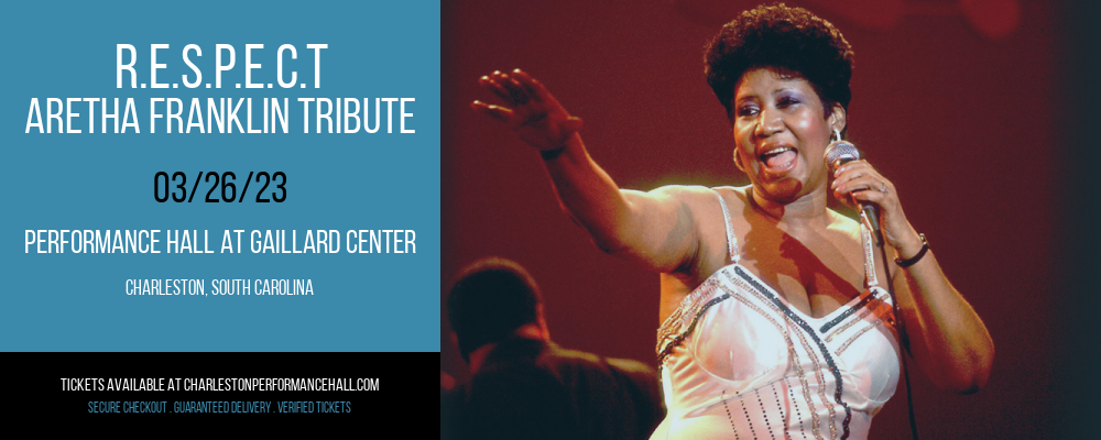 R.E.S.P.E.C.T - Aretha Franklin Tribute at Gaillard Center tickets R.E.S.P.E.C.T - Aretha Franklin Tribute at Gaillard Center