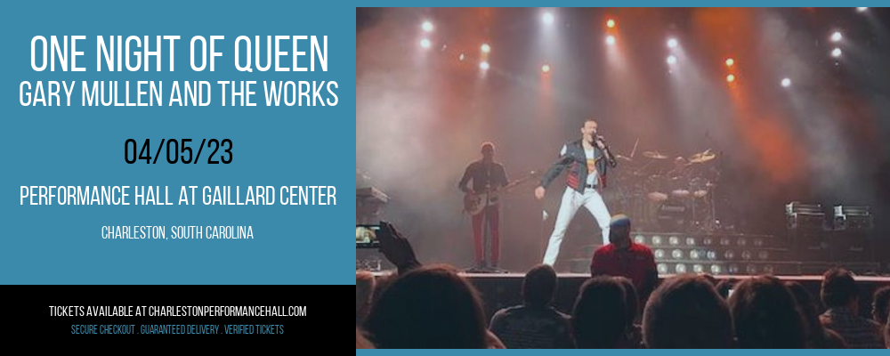 One Night of Queen - Gary Mullen and The Works at Gaillard Center tickets One Night of Queen - Gary Mullen and The Works at Gaillard Center