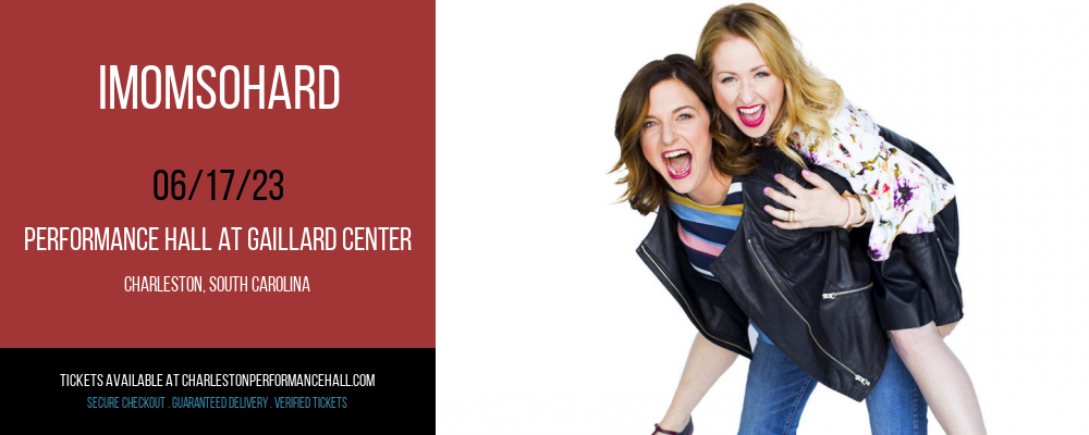 IMomSoHard at Gaillard Center tickets IMomSoHard at Gaillard Center