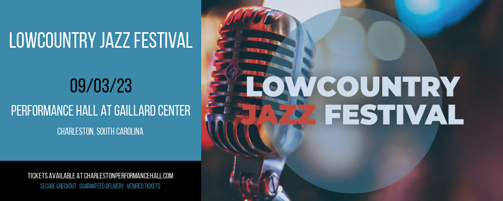 Lowcountry Jazz Festival at Gaillard Center tickets Lowcountry Jazz Festival at Gaillard Center