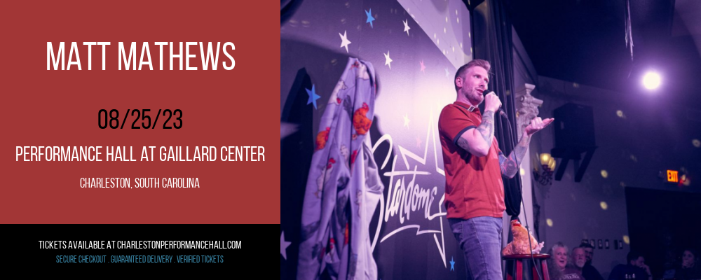 Matt Mathews at Gaillard Center tickets Matt Mathews at Gaillard Center