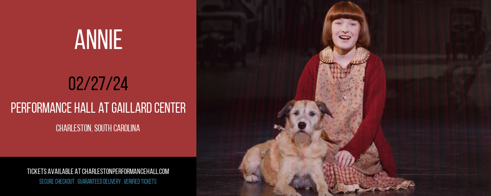 Annie at Performance Hall At Gaillard Center