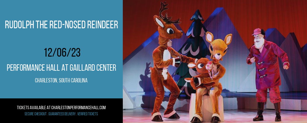 Rudolph The Red-Nosed Reindeer at Performance Hall At Gaillard Center