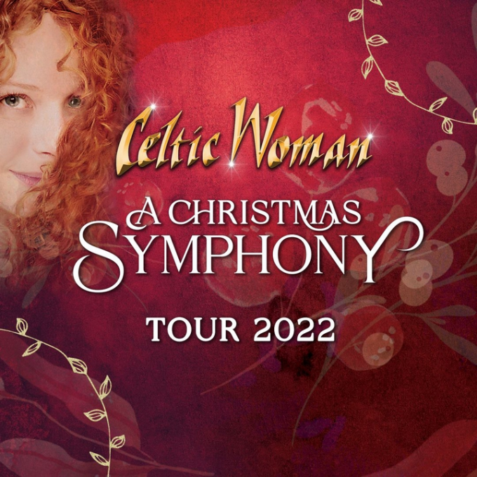 Celtic Woman Tickets 18th December Gaillard Center