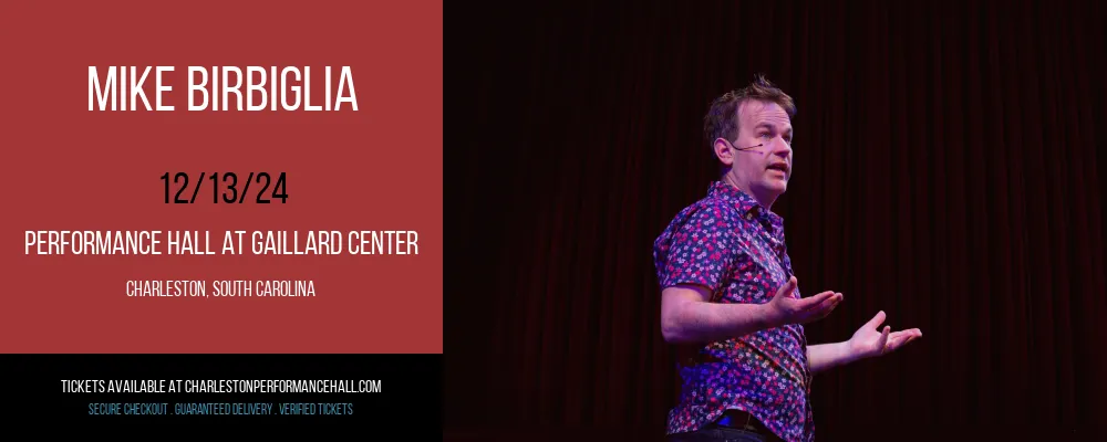 Mike Birbiglia at Performance Hall At Gaillard Center